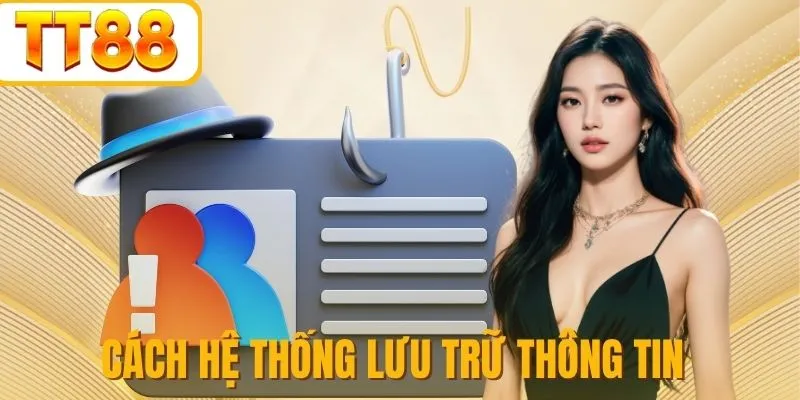 Cách lưu trữ thông tin